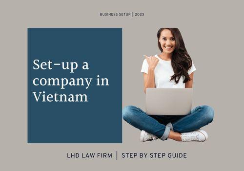SET UP COMPANY IN VIETNAM - A COMPLETE GUIDE