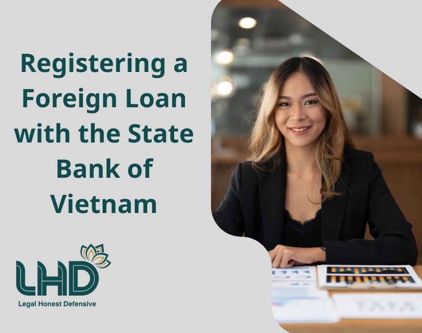 Registering a Foreign Loan with the State Bank of Vietnam